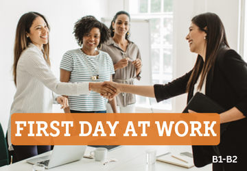 FIRST DAY AT WORK